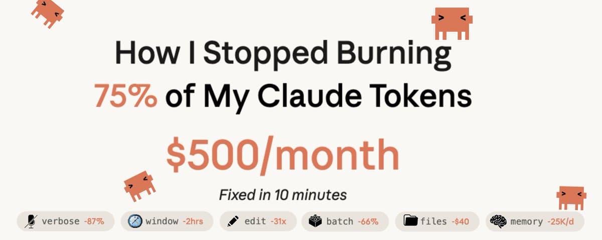 How I stopped burning 75% of my Claude budget and saved $500/month" thumbnail