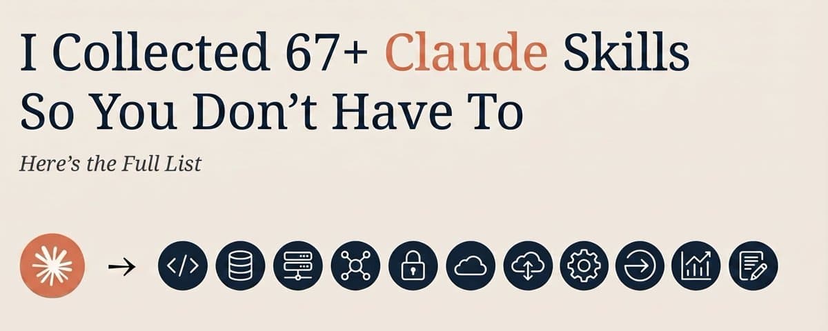 Top 67 Claude Skills That Turn a $20 Subscription Into a Full Dev Team - (Full Links) thumbnail