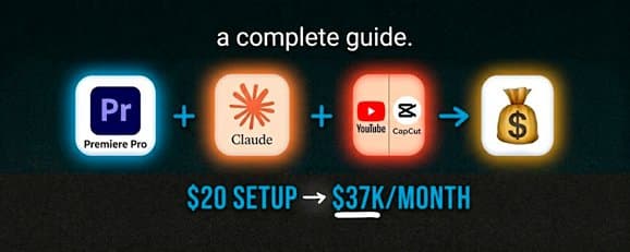 The Ultimate Guide: Claude + Premiere Pro + YouTube = $37K/MONTH thumbnail